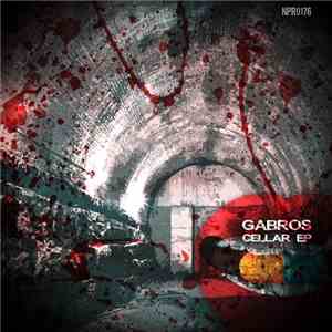 Gabros - Cellar EP