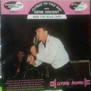 Gene Vincent And The Blue Caps - Dance To The Bop