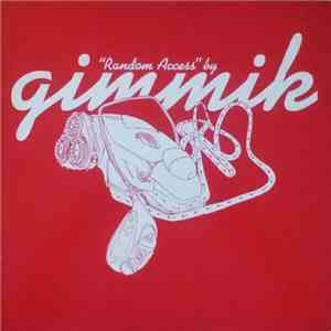 Gimmik - Random Access