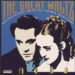 Hollywood Bowl Orchestra , Conducted By John Mauceri - The Great Waltz