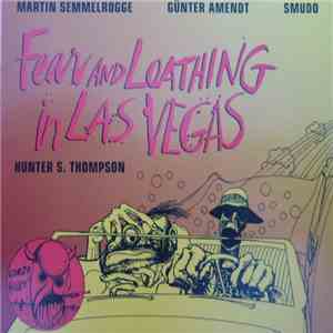 Hunter S. Thompson - Fear And Loathing In Las Vegas