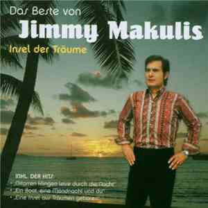 Jimmy Makulis - Das Beste Von Jimmy Makulis - Insel Der Träume