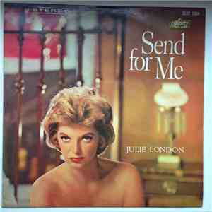 Julie London - Send For Me