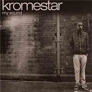Kromestar - My Sound