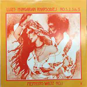 Liszt - Hungarian Rhapsodies No s 2, 3 & 5 / Mepisto Waltz
