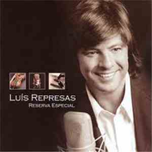 Luís Represas - Reserva Especial
