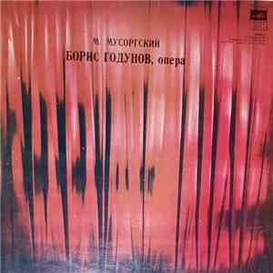 M. Musorgsky - Soloists, Chorus, Orchestra Of The Bolshoi Opera, A. Melik-P ...