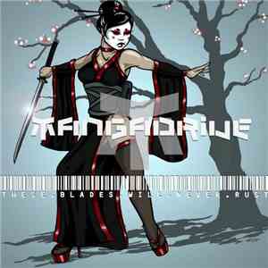 Mangadrive - These.Blades.Will.Never.Rust
