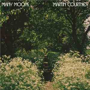 Martin Courtney - Many Moons