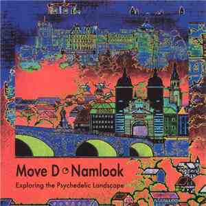 Move D - Namlook - Exploring The Psychedelic Landscape