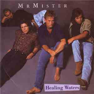 Mr. Mister - Healing Waters