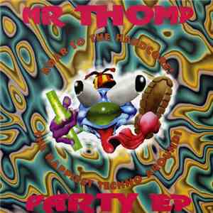 Mr. Thomp - Party EP