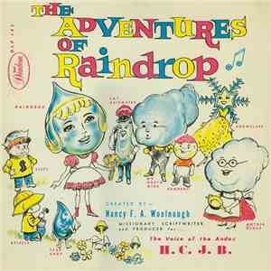 Nancy F. A. Woolnough - The Adventures Of Raindrop