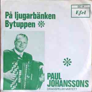 Paul Johanssons Dragspelskvartett - På Ljugarbänken / Bytuppen