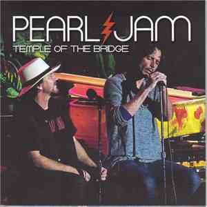 Pearl Jam - Temple Of The Bridge