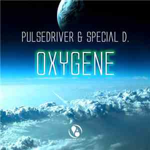 Pulsedriver & Special D. - Oxygene