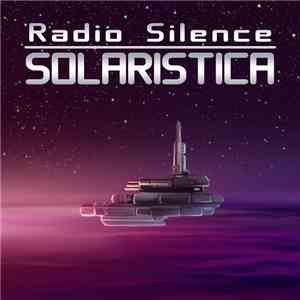Radio Silence - Solaristica