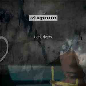 Rapoon - Dark Rivers