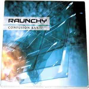 Raunchy - Confusion Bay
