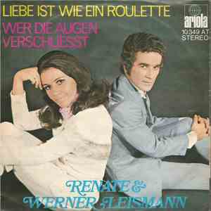 Renate Und Werner Leismann - Liebe Ist Wie Ein Roulette