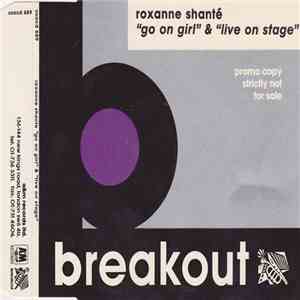 Roxanne Shanté - Go On Girl / Live On Stage