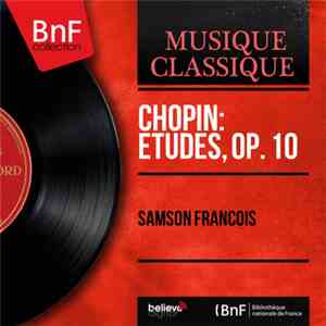 Samson François - Chopin: Etudes, Op. 10