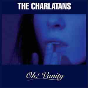 The Charlatans - Oh! Vanity