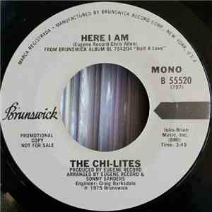 The Chi-Lites - Here I Am / It's Time For Love