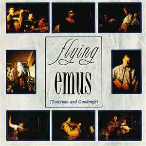 The Flying Emus - Thank You And Goodnight