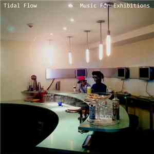 Tidal Flow - Music For Exhibitions