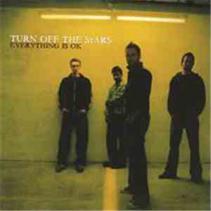 Turn Off The Stars - Everything Is Okay