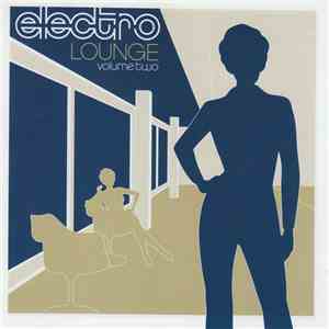 Various - Electro Lounge Volume Two