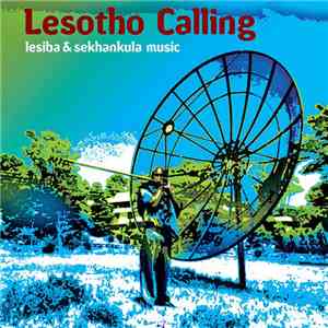 Various - Lesotho Calling - Lesiba & Sekhankula Music