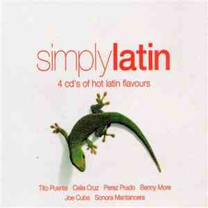 Various - Simply Latin (4 CD's Of Hot Latin Flavours)