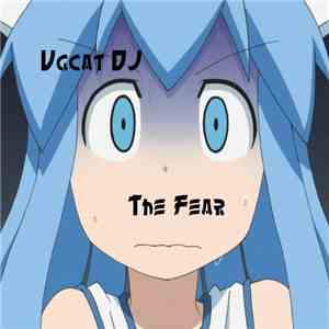 Vgcat DJ - The Fear