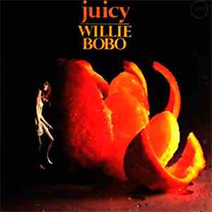 Willie Bobo - Juicy