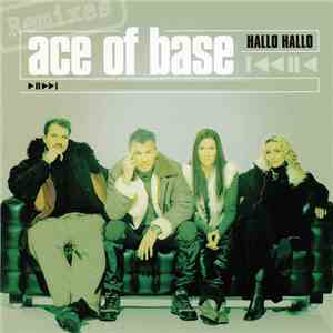 Ace Of Base - Hallo Hallo