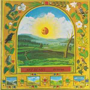 Art Bears - 25 Songs: Winter Songs / The World As It Is Today