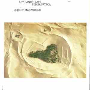 Art Lande And Rubisa Patrol - Desert Marauders
