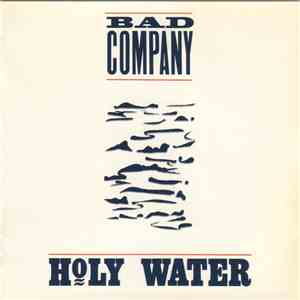 Bad Company  - Holy Water