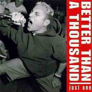 Better Than A Thousand - Just One