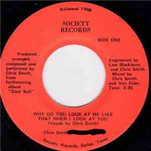 Chris Smith - Why Do You Look At Me Like That When I Look At You