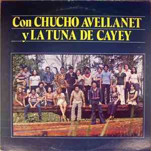 Chucho Avellanet Y La Tuna De Cayey - Con Chucho Avellanet Y La Tuna De Cayey