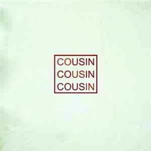 Cousin - Cousin