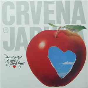 Crvena Jabuka - Tamo Gdje Ljubav Počinje