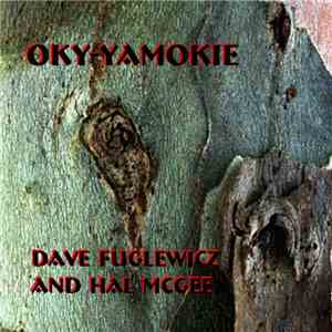 Dave Fuglewicz And Hal McGee - Oky-yamokie