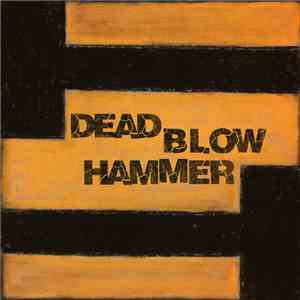 Dead Blow Hammer - Dead Blow Hammer EP