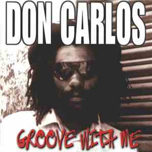 Don Carlos  - Groove With Me