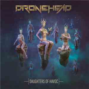 DroneHead - Daughters Of Havoc