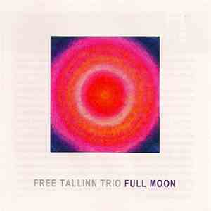 Free Tallinn Trio - Full Moon